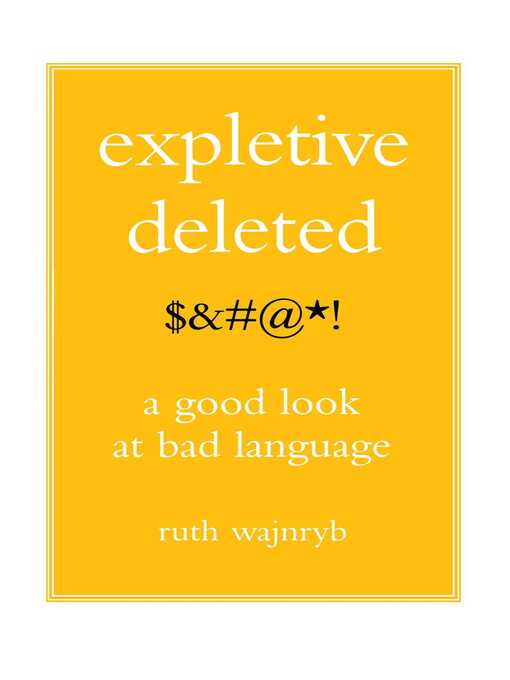 Title details for Expletive Deleted by Ruth Wajnryb - Wait list
